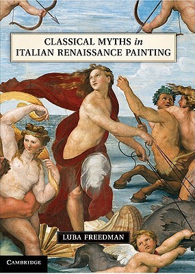 Classical Myths in Italian Renaissance Painting (Hardcover)