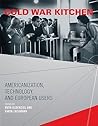 Cold War Kitchen:...