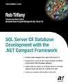 SQL Server CE Database Development with the .NET Compact Framework SQL Server CE Database Development with the .NET Compact Framework