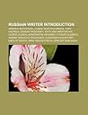 Russian Writer Introduction: Andrew Rothstein, Lyubov Dostoyevskaya, Yury Kazakov, Edvard Radzinsky, Svetlana Martynchik, Leonid Leonov Russian Writer Introduction: Andrew Rothstein, Lyubov Dostoyevskaya, Yury Kazakov, Edvard Radzinsky, Svetlana Martynchik, Leonid Leonov