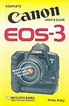 Complete Users' Guide : Canon Eos-3