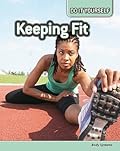 Keeping Fit: Body Systems