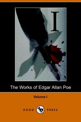 The Works of Edgar Allan Poe: Volume 1
