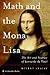 Math and the Mona Lisa by Bülent Atalay