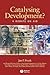 Catalysing Development?: A Debate on Aid (Development and Change Special Issues)