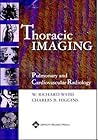Thoracic Imaging: Pulmonary And Cardiovascular Radiology