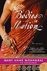 Bodies in Motion by Mary Anne Mohanraj