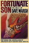 Fortunate Son: The Best of Dave Marsh