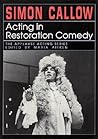 Acting In Restoration Comedy (Applause Acting Series)