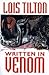 Written in Venom by Lois Tilton