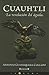 Cuauhtli: la revelacion del águila