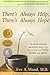 There's Always Help; There's Always Hope: An Award-Winning Psychiatrist Shows You How to Heal Your Body, Mind, and Spirit