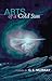 Arts of a Cold Sun: POEMS (Illinois Poetry Series)