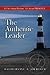 The Authentic Leader: It's About Presence, Not Position