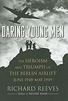 Daring Young Men by Richard Reeves