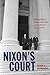 Nixon's Court by Kevin J. McMahon
