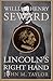 William Henry Seward: Lincoln's Right Hand