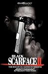 Black Scarface II...