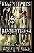 Blasphemies & Revelations