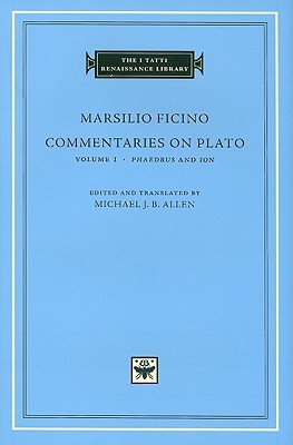 Phaedrus and Ion (Volume 1) (The I Tatti Renaissance Library)