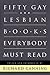 50 Gay and Lesbian Books Ev...