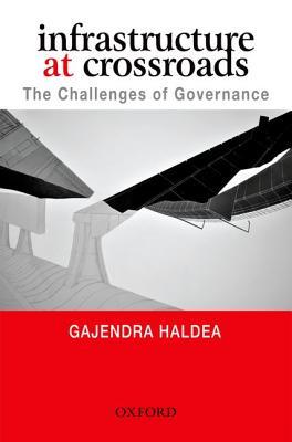 Infrastructure at Crossroads: The Challenges of Governance (Hardcover)