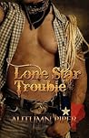 Lone Star Trouble by Autumn Piper