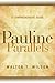 Pauline Parallels: A Compre...