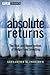 Absolute Returns: The Risk and Opportunities of Hedge Fund Investing