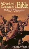 The Storyteller's Companion to the Bible Volume 7 The Prophets II: Isaiah, Ezekiel, Jonah, Malachi, Baruch The Storyteller's Companion to the Bible Volume 7 The Prophets II: Isaiah, Ezekiel, Jonah, Malachi, Baruch