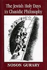 The Jewish Holy Days in Chasidic Philosophy The Jewish Holy Days in Chasidic Philosophy