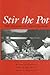 Stir the Pot: A History of ...
