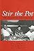 Stir the Pot by Marcelle Bienvenu