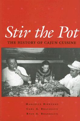 Stir the Pot: A History of Cajun Cuisine (Hardcover)
