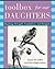 A Toolbox for Our Daughters: Building Strength, Confidence, and Integrity