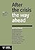 After the Crisis: The Way A...