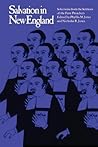 Salvation in New England: Selections from the Sermons of the First Preachers