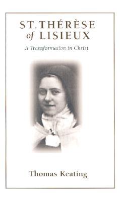 St. Therese of Lisieux: A Transformation in Christ (Paperback)