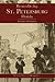 Remembering St. Petersburg, Florida: Sunshine City Stories (American Chronicles)