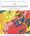 The Illustrated Anansi by Philip M. Sherlock