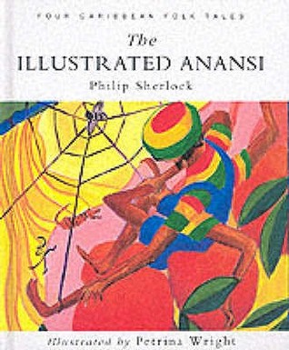 The Illustrated Anansi: Four Caribbean Folk Tales (Hardcover)