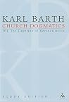Church Dogmatics: IV.1 The Doctrine of Reconciliation § 60 (Study Edition #22) Church Dogmatics: IV.1 The Doctrine of Reconciliation § 60 (Study Edition #22)