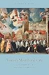 Venice's Most Loyal City: Civic Identity in Renaissance Brescia (I Tatti Studies in Italian Renaissance History)