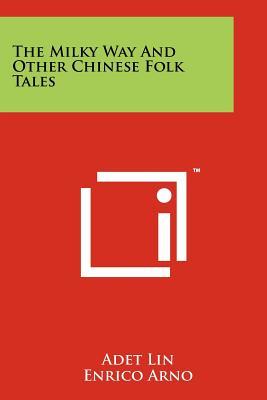 The Milky Way And Other Chinese Folk Tales (Paperback)
