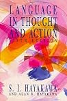 Language in Thought and Action by Samuel I. Hayakawa