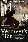 Vermeer's Hat: Th...