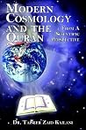 Modern Cosmology and the Quran: From A Scientific Perspective Modern Cosmology and the Quran: From A Scientific Perspective