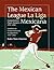 The Mexican League / La Liga Mexicana: Comprehensive Player Statistics, 1937-2001 bilingual edition / Estadisticas Comprensivas de los Jugadores, 1937-2001 edicion bilingue
