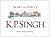 The Art and Spirit of K. P. Singh by K.P. Singh