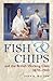 Fish and Chips, and the British Working Class, 1870-1940